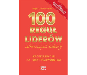 100 reguł liderów odnoszących sukcesy