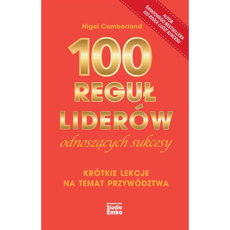 100 reguł liderów odnoszących sukcesy