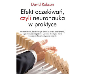 Efekt oczekiwań, czyli neuronauka w praktyce