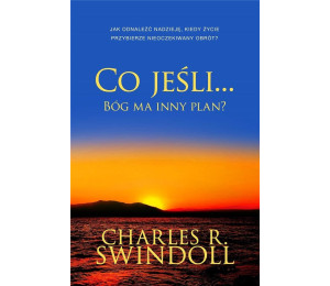 Co jeśli... Bóg ma inny plan?