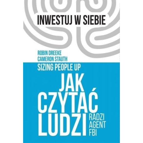 Jak czytać ludzi - radzi agent FBI
