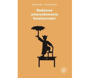 Rodzinne uwarunkowania kreatywności