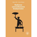 Rodzinne uwarunkowania kreatywności