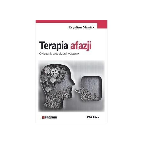 Terapia afazji. Ćwiczenia aktualizacji wyrazów