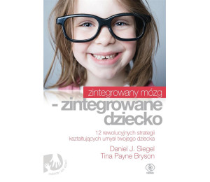 Zintegrowany mózg - zintegrowane dziecko