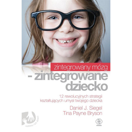 Zintegrowany mózg - zintegrowane dziecko