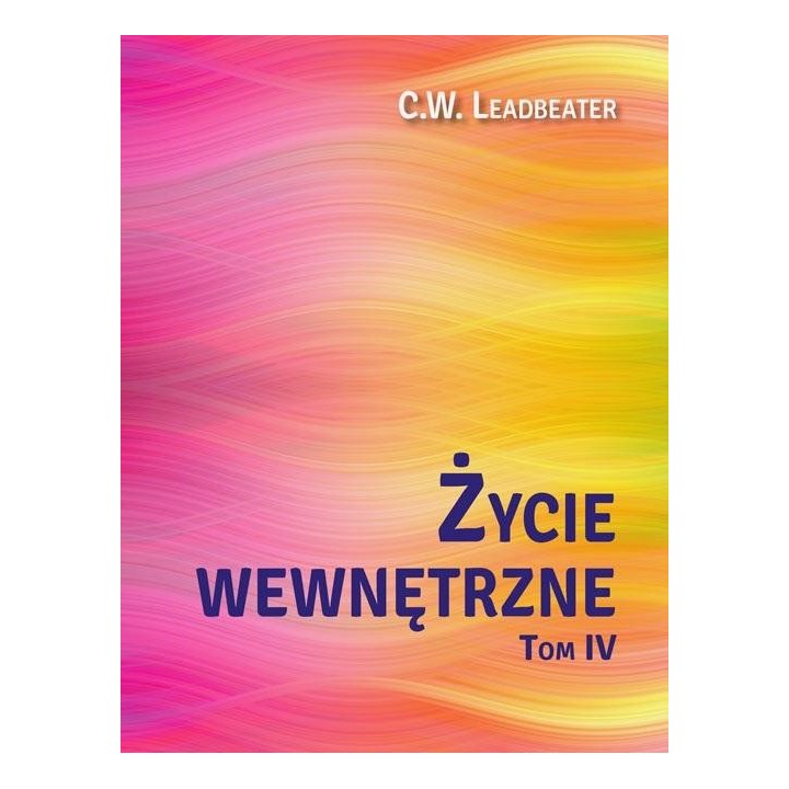 Życie wewnętrzne T.4