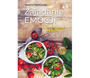 Zajadanie emocji. Jak nie ulegać pokusom