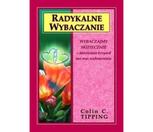 Radykalne wybaczanie w.2022