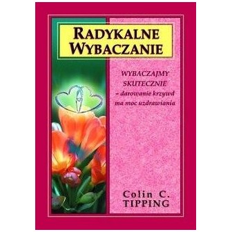 Radykalne wybaczanie w.2022