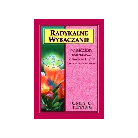 Radykalne wybaczanie w.2022