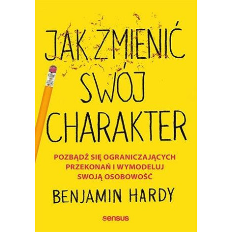 Jak zmienić swój charakter