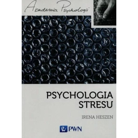 Psychologia stresu. Korzystne i niekorzystne skutk
