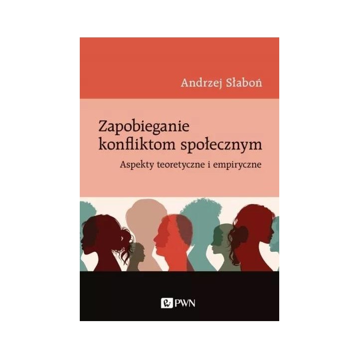 Zapobieganie konfliktom społecznym. Aspekty teoret