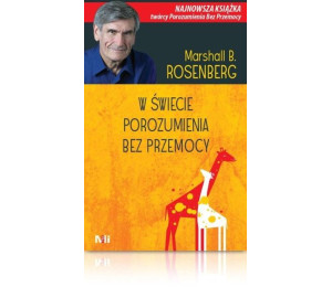 W świecie Porozumienia bez Przemocy