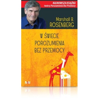 W świecie Porozumienia bez Przemocy