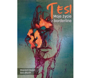 Tesi. Moje życie z borderline