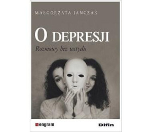 O depresji. Rozmowy bez wstydu