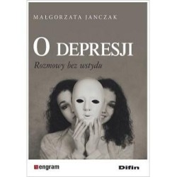 O depresji. Rozmowy bez wstydu