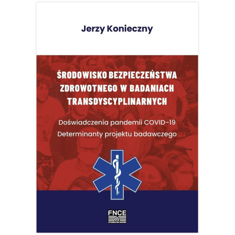 Środowisko bezpieczeństwa zdrowotnego w badaniach