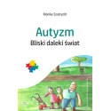 Autyzm. Bliski daleki świat