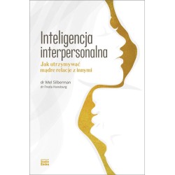 Inteligencja interpersonalna. Jak utrzymywać...