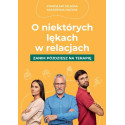 O niektórych lękach w relacjach
