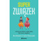 Superzwiązek. Jak stworzyć dobrą i trwałą relację