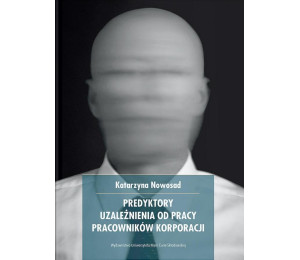 Predykatory uzależnienia od pracy pracowników...