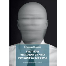 Predykatory uzależnienia od pracy pracowników...