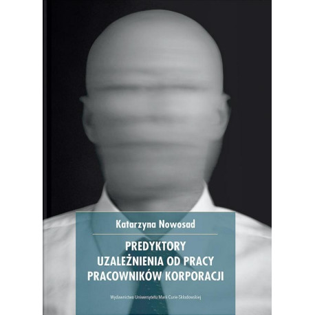 Predykatory uzależnienia od pracy pracowników...