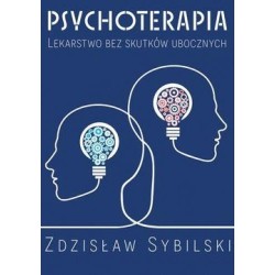 Psychoterapia. Lekarstwo bez skutków ubocznych