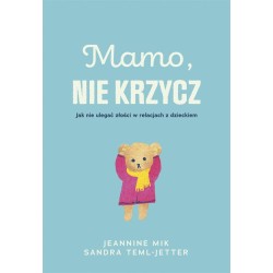 Mamo, nie krzycz