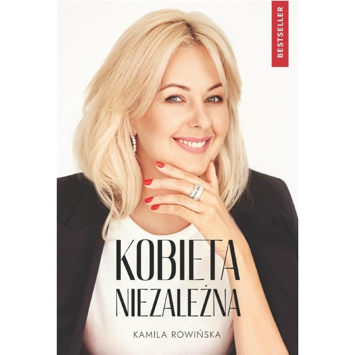 Kobieta niezależna. Poznaj tajniki kobiet sukcesu