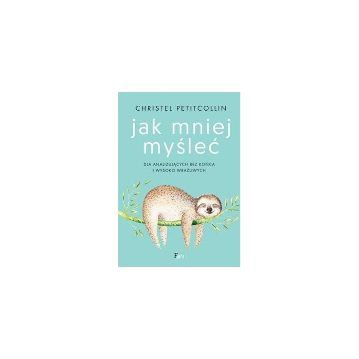 Jak mniej myśleć w.2