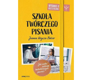 Szkoła twórczego pisania. Jak zostać autorem...w.2