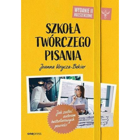 Szkoła twórczego pisania. Jak zostać autorem...w.2