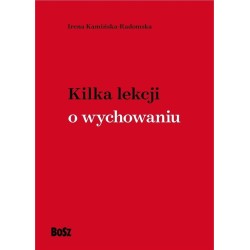 Kilka lekcji o wychowaniu