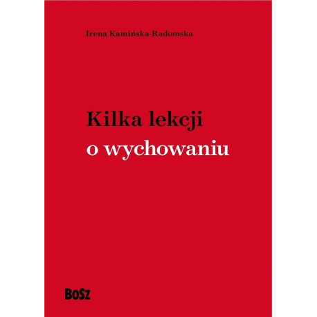 Kilka lekcji o wychowaniu