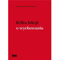 Kilka lekcji o wychowaniu