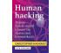 Human hacking. Poznaj ludzki umysł i naucz się...