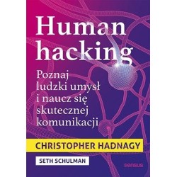 Human hacking. Poznaj ludzki umysł i naucz się...