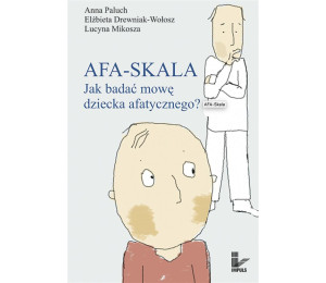 AFA-SKALA. Jak badać mowę dziecka afatycznego?
