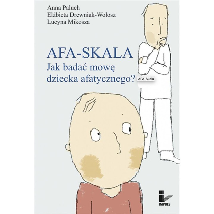 AFA-SKALA. Jak badać mowę dziecka afatycznego?