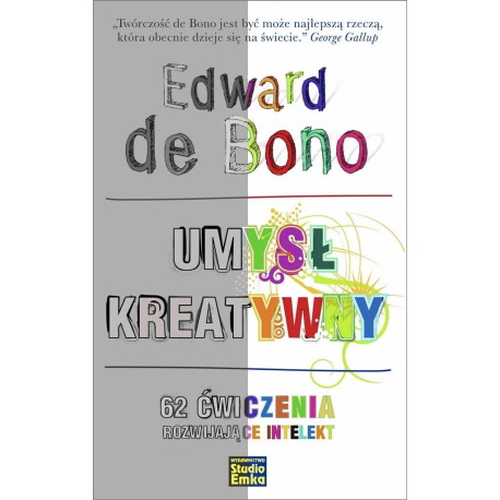 Umysł kreatywny. 62 ćwiczenia rozwijające intelekt