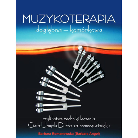 Muzykoterapia dogłębna - komórkowa w.5