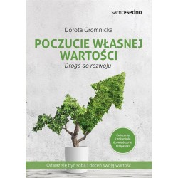 Poczucie własnej wartości. Droga do rozwoju