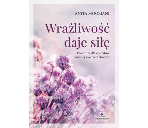 Wrażliwość daje siłę