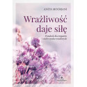 Wrażliwość daje siłę