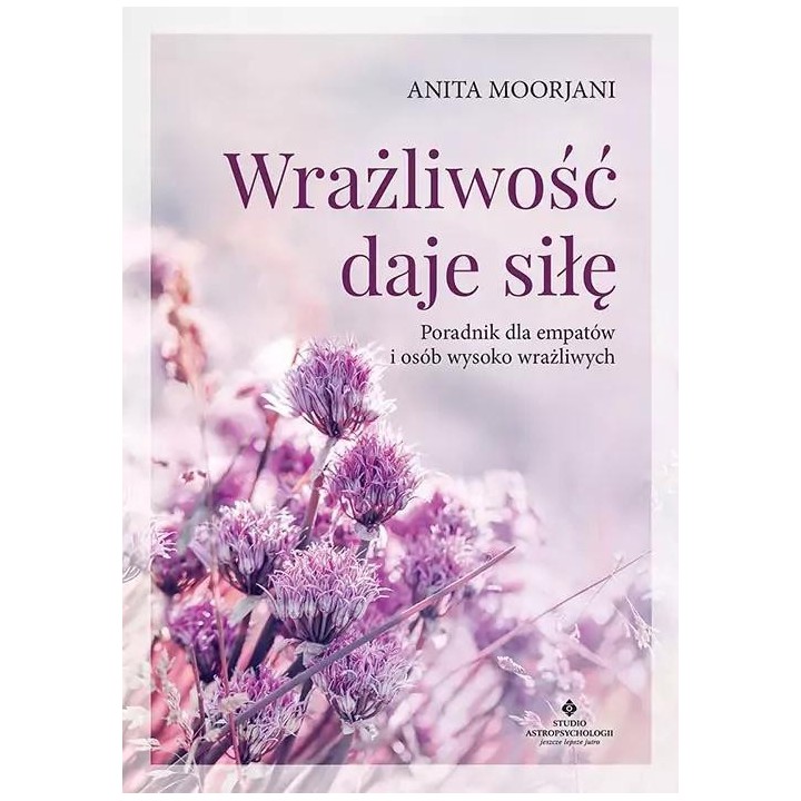 Wrażliwość daje siłę